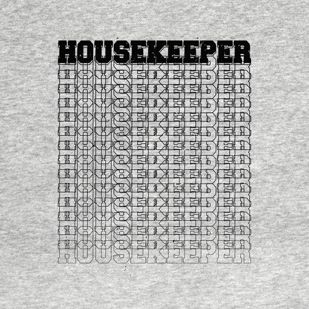 Housekeeper by Stay Weird